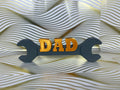 Personalized Dad Wrench Sign - 3D Printed Father’s Day Gift